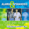 ALAMIA E SPARANDEO - TUTTI PER LA PRESSA