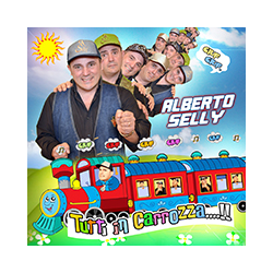 ALBERTO SELLY - TUTTI IN CARROZZA