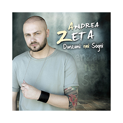 ANDREA ZETA - DANZAMI NEI SOGNI