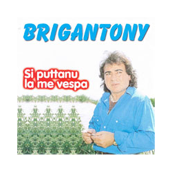 BRIGANTONY - SI PUTTANU LA...