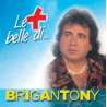 BRIGANTONY - LE PIU' BELLE DI