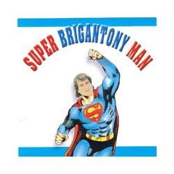 BRIGANTONY - SUPER...