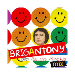 BRIGANTONY - ALLA SCIGGIS...