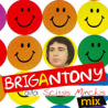 BRIGANTONY - ALLA SCIGGIS MINCHIS MIX