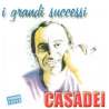 CASADEI - I GRANDI SUCCESSI