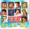 DEEJ - INSIEME PER I NOSTRI DEEJ VOL 2