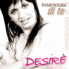 DESIRE - INNAMORATA DI TE