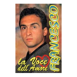 FRANCESCO - LA VOCE DELL'AMORE