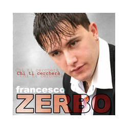 FRANCESCO ZERBO - CHI TI CERCHERÀ