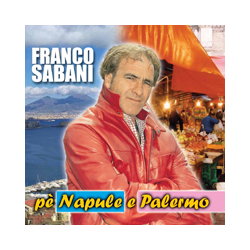 FRANCO SABANI - PE' NAPULE E PALERMO