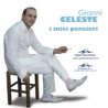 GIANNI CELESTE - I MIEI PENSIERI