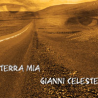 GIANNI CELESTE - TERRA MIA