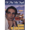 GIANNI DI GIOVANNI - OH! MIA BELLA NAPOLI