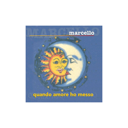 MARCELLO - QUANTO AMORE HO MESSO