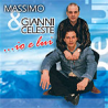 MASSIMO E GIANNI CELESTE - IO E LUI