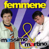 MASSIMO E MARTINO - FEMMENE