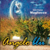 MICHELE MAGLIOCCO - ANGELO BLU'