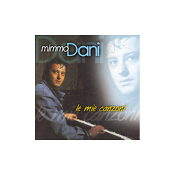 MIMMO DANI - LE MIE CANZONI