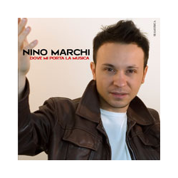 NINO MARCHI - DOVE MI PORTA...