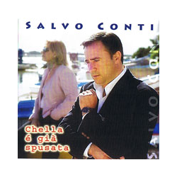 SALVO CONTI - CHELLA E'...