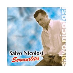 SALVO NICOLOSI - SENSUALITA'