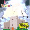 SILVIO ROCCO - LA NONNA