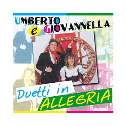 UMBERTO E GIOVANNELLA - DUETTI IN ALLEGRIA