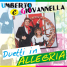 UMBERTO E GIOVANNELLA - DUETTI IN ALLEGRIA