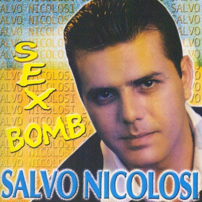 SALVO NICOLOSI - SEX BOMB