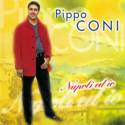 PIPPO CONI - NAPOLI ED IO