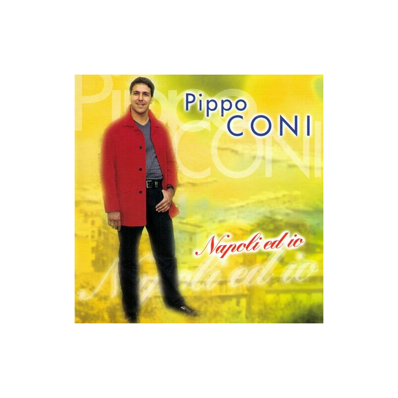 PIPPO CONI - NAPOLI ED IO