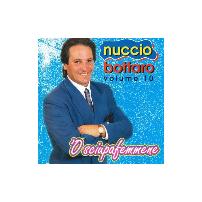 NUCCIO BOTTARO - 'O SCIUPAFEMMENE