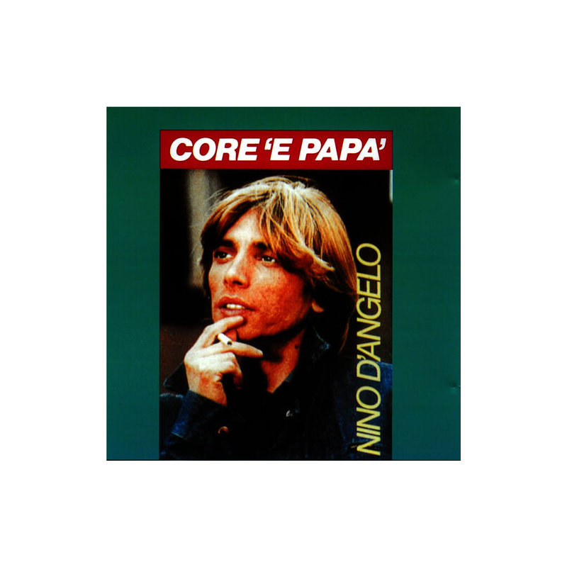 NINO D'ANGELO - CORE 'E PAPA'