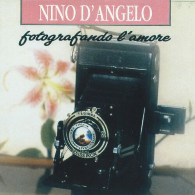 NINO D'ANGELO - FOTOGRAFANDO L'AMORE