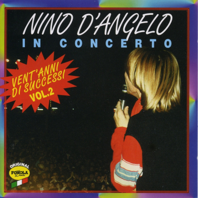 NINO D'ANGELO - IN CONCERTO...