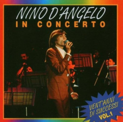 NINO D'ANGELO - IN CONCERTO...