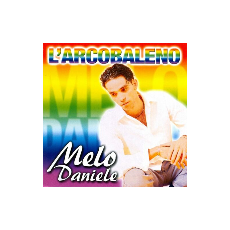 MELO DANIELE - L'ARCOBALENO