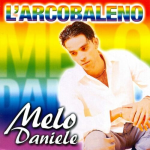 MELO DANIELE - L'ARCOBALENO