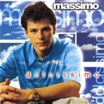 MASSIMO - DOLCISSIMA