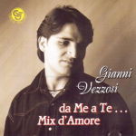 GIANNI VEZZOSI - DA ME A TE… MIX D'AMORE