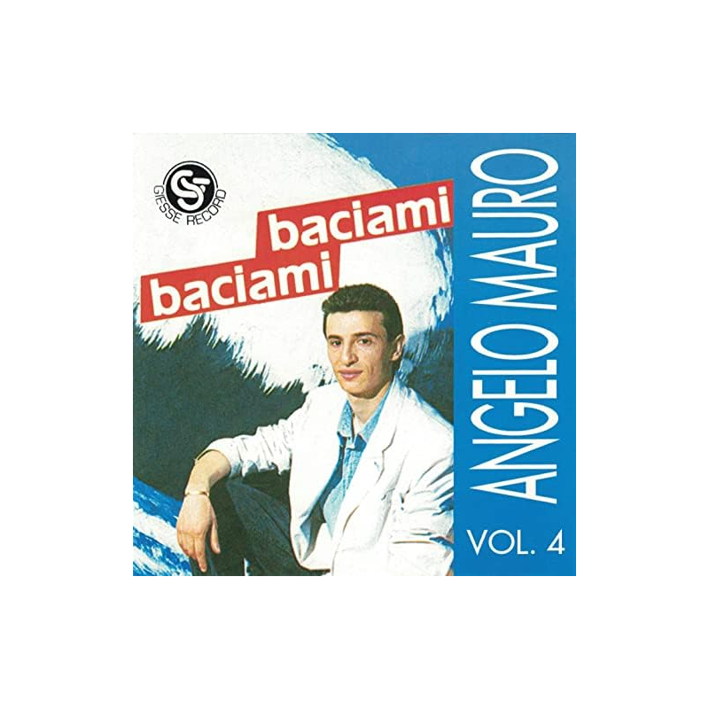 ANGELO MAURO - VOL.4 - BACIAMI BACIAMI