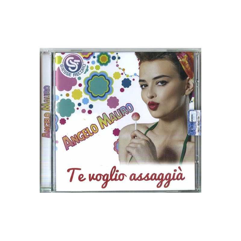 ANGELO MAURO - TE VOGLIO ASSAGGIA'