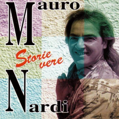 MAURO NARDI - STORIE VERE