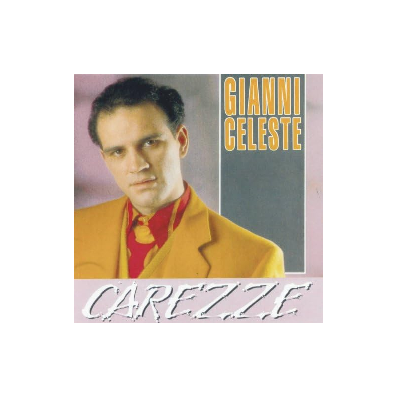 GIANNI CELESTE - CAREZZE