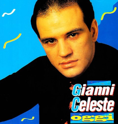 GIANNI CELESTE - OGGI