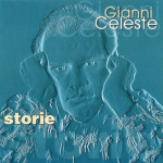 GIANNI CELESTE - STORIE