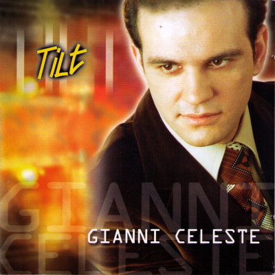 GIANNI CELESTE - TILT