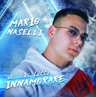 MARIO NASELLI - MI HAI FATTO INNAMORARE